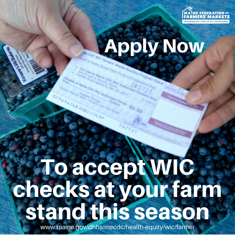 Apply NOW to accept WIC this season Maine Federation of Farmers' Markets